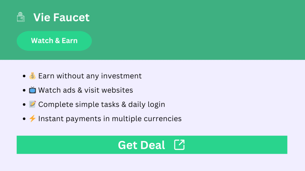 Vie Faucet - Earn free crypto by watching ads, visiting websites, and completing tasks