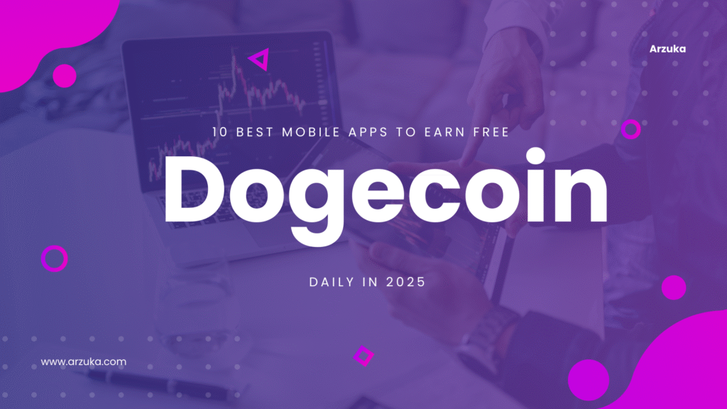 10 Best Mobile Apps to Earn Free Dogecoin Daily in 2025